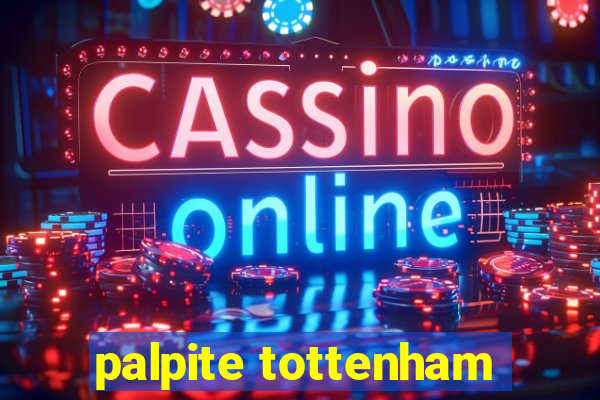 palpite tottenham